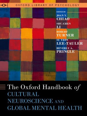 cover image of The Oxford Handbook of Cultural Neuroscience and Global Mental Health